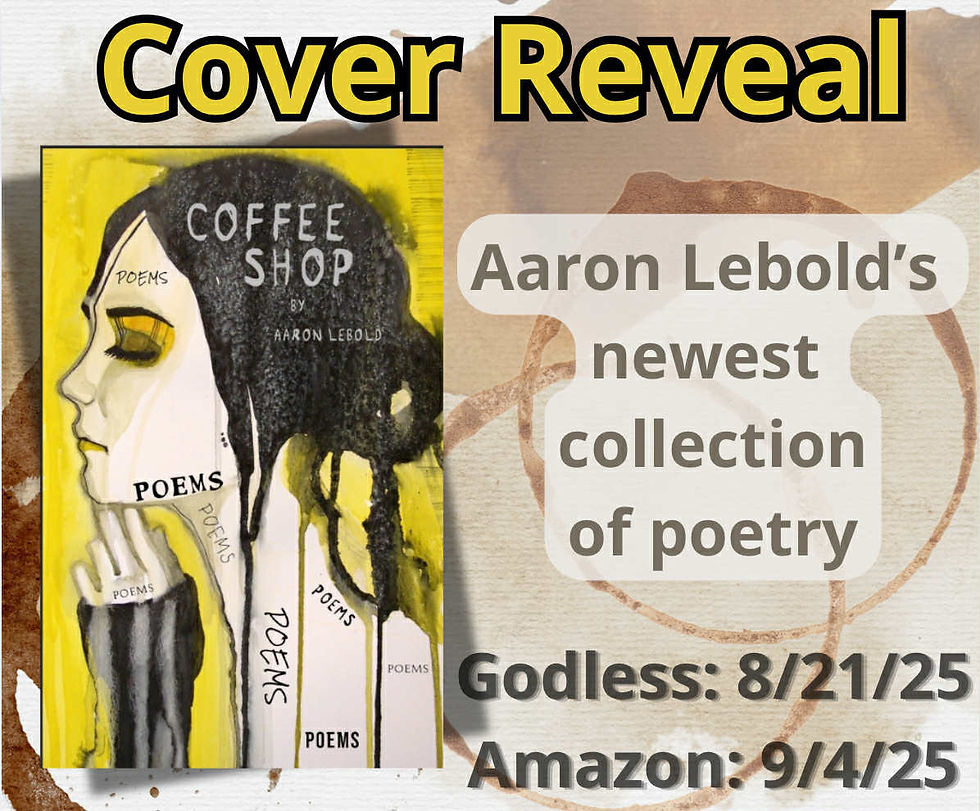 Image shows a book cover for COFFEE SHOP by Aaron Lebold, with a yellow background, focusing on a young woman of pale skin with black hair. A single black sleeve is visible on one arm, covering her wrist, with her fingers outstretched to her chin. Poems is scribbled on her skin in various directions and fonts.