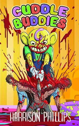 Picture shows the book cover for CUDDLE BUDDIES by Harrison Philips. Bright yellow background with purple, pinks on the floor, showing a yellow childlike being splitting a human in two with an axe.