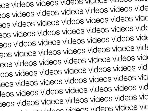 Videos