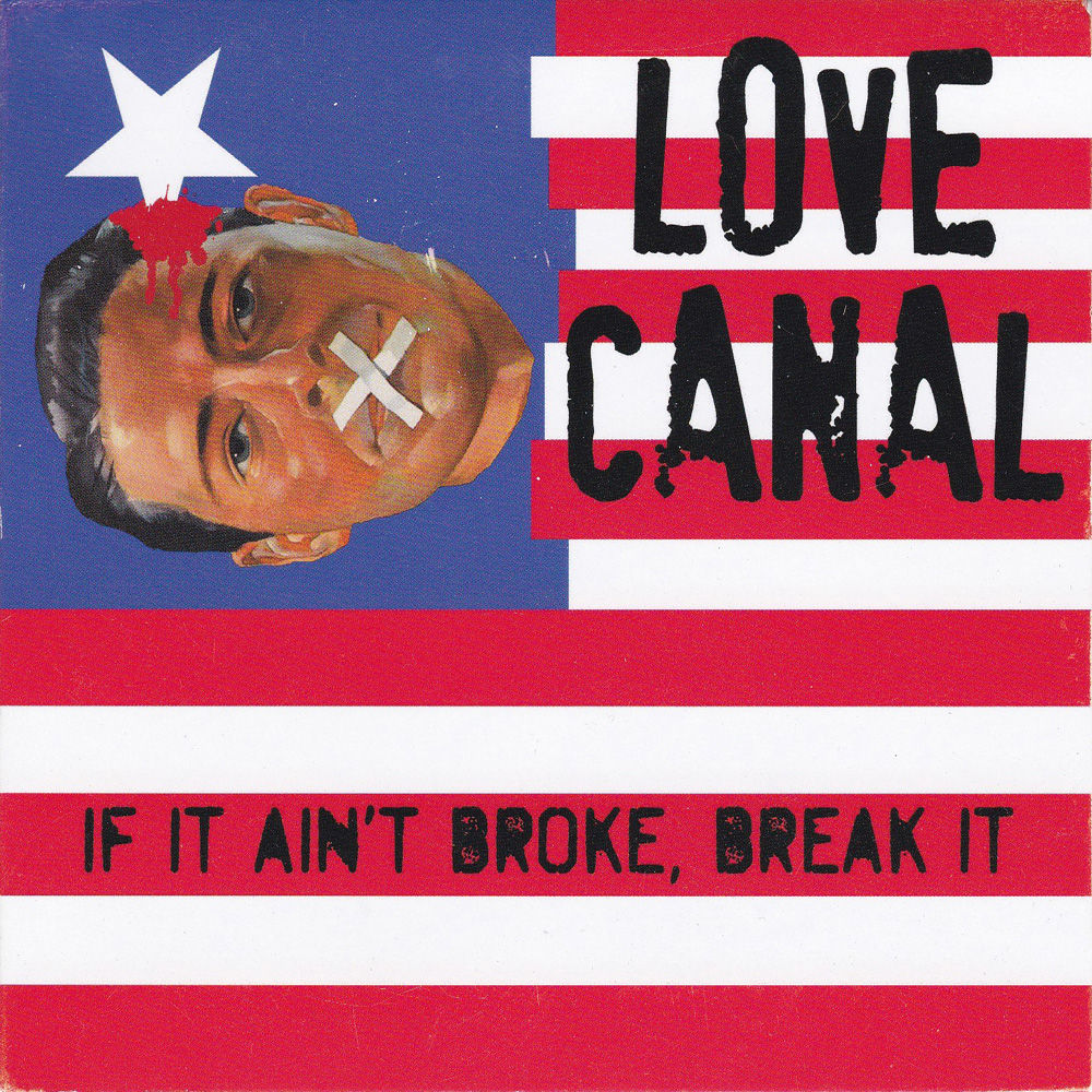 HR066 LOVE CANAL" If it ain't broke" CD