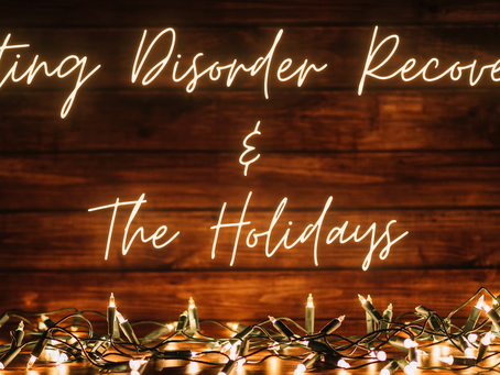 Eating Disorder Recovery Tips for the Holidays