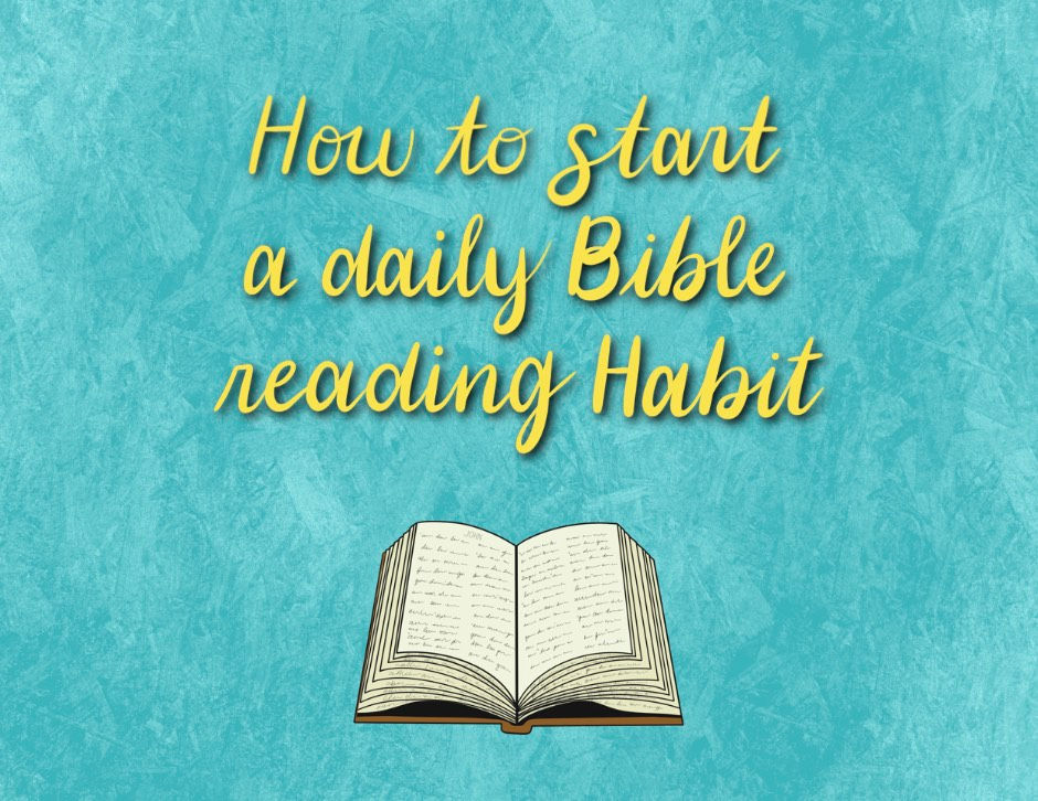 How to Start a Daily Bible Reading Habit