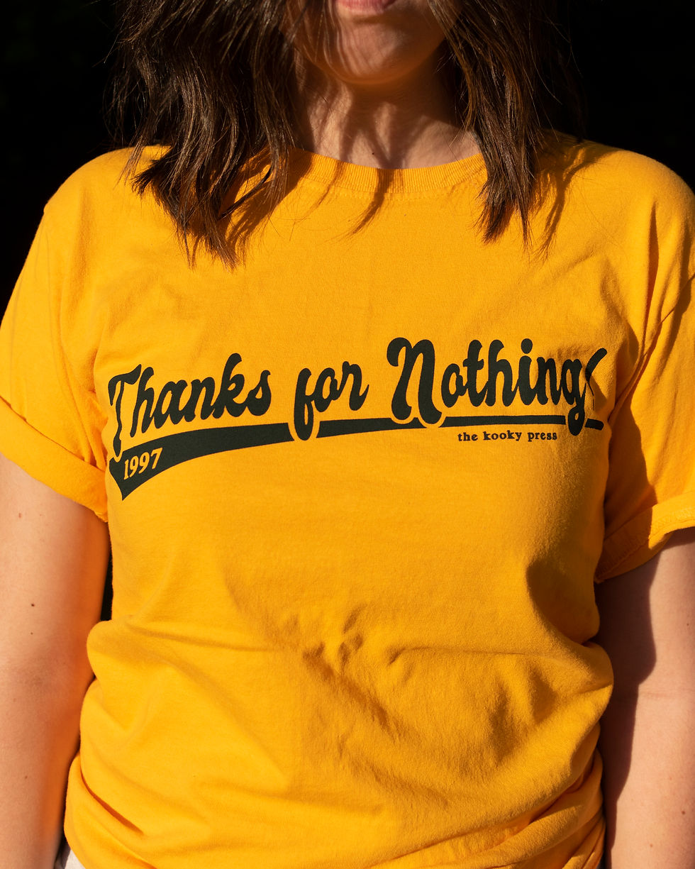Thumbnail: Thanks for Nothing! Tee
