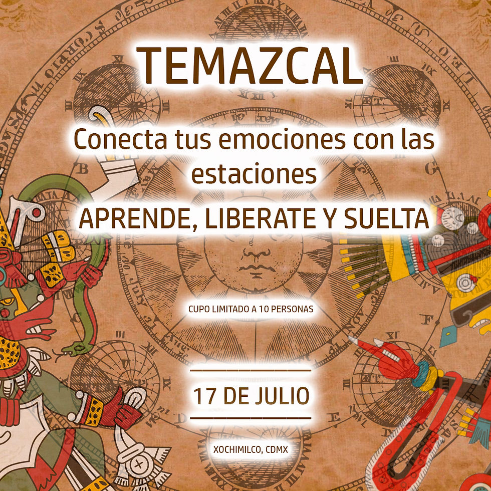 Temazcal Conecta con tus emociones con las Estaciones