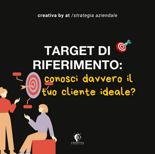 Target di Riferimento: analisi, cos'è e come può aiutare la tua Strategia Aziendale 