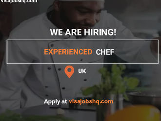 An Experienced Chef is Needed in the UK, Employer is offering visa Sponsorship for Qualified Overseas Applicant