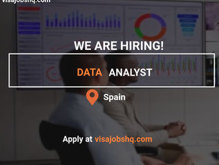 Work in Spain as a Data Analyst with Employer-Sponsored Visa and Great Benefits, Apply Now