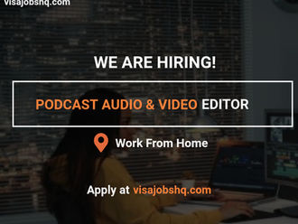 Hiring a Freelance Podcast Audio & Video Editor, 100% Remote Job Opportunity, $1,300 Monthly