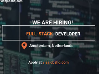A FULLSTACK DEVELOPER IS NEEDED, RELOCATION SUPPORT & VISA SPONSORSHIP TO AMSTERDAM PROVIDED, APPLY NOW