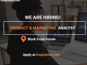 Product and Marketing Analyst, Work Remotely from Anywhere in the World, Apply Now