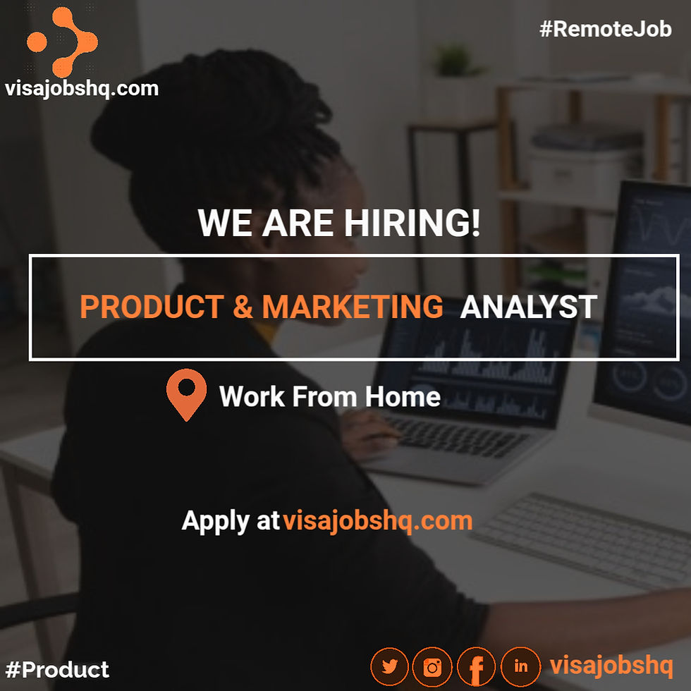 Product and Marketing Analyst, Work Remotely from Anywhere in the World, Apply Now