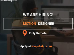 Now Hiring a Motion Designer, This is a Fully Remote and Work From Home Job Opportunity, Open to Candidates Worldwide
