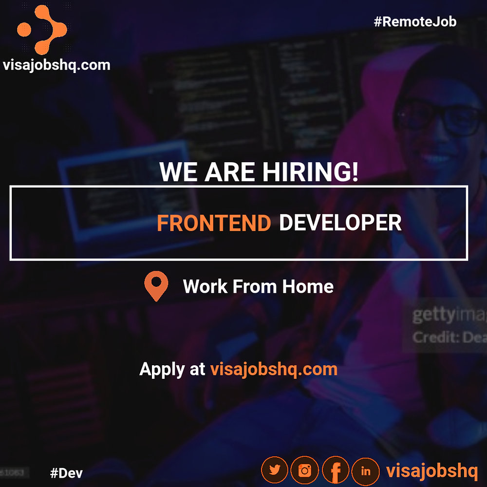 WE ARE HIRING A SKILLED FRONTEND DEVELOPER FOR A FULLY REMOTE JOB, OPEN ...