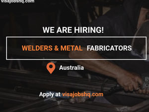 Stainless Steel Welders/Metal Fabricators is needed, with Relocation and Visa Sponsorship to Australia, apply now