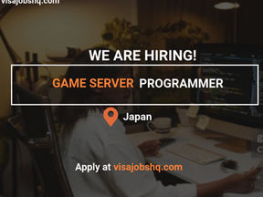Game Server Programmer in Japan – Visa Application Support Provided! Apply Now