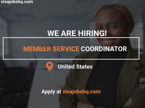 RECRUITING A MEMBER SERVICE COORDINATOR, SEASONAL JOB OPPORTUNITY WITH H-2B VISA SPONSORSHIP IN THE USA