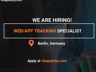 Web and App Tracking Specialist needed in Germany Relocation and Visa Sponsorship Support Available Apply Now