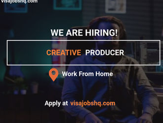 A Creative Producer is Needed, Work Remotely from anywhere in the World, Apply Now