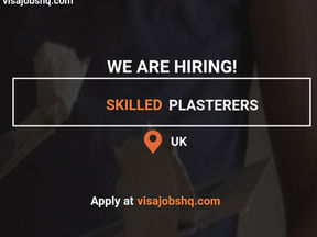 Skilled Plasterers needed in the UK, Company is providing Relocation and Visa Sponsorship, apply now