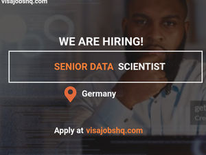 Experienced Data Scientist needed in Berlin, with relocation and visa sponsorship to Germany, apply now
