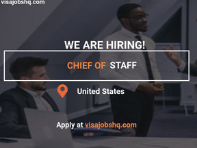 RECRUITING A CHIEF OF STAFF IN SAN FRANCISCO, VISA SPONSORSHIP AND RELOCATION SUPPORT FOR INTERNATIONAL APPLICANTS