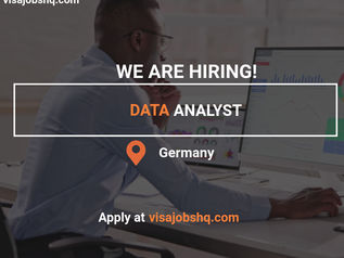 We are Hiring a Data Analyst, Relocate to Germany with Work Visa Sponsorship
