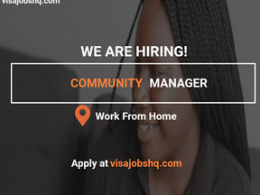 A Community Manager is Needed for a Fully Remote Role, Apply Now