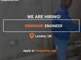 Drainage Engineer roles available in London with UK Visa Sponsorship for Qualified Professionals