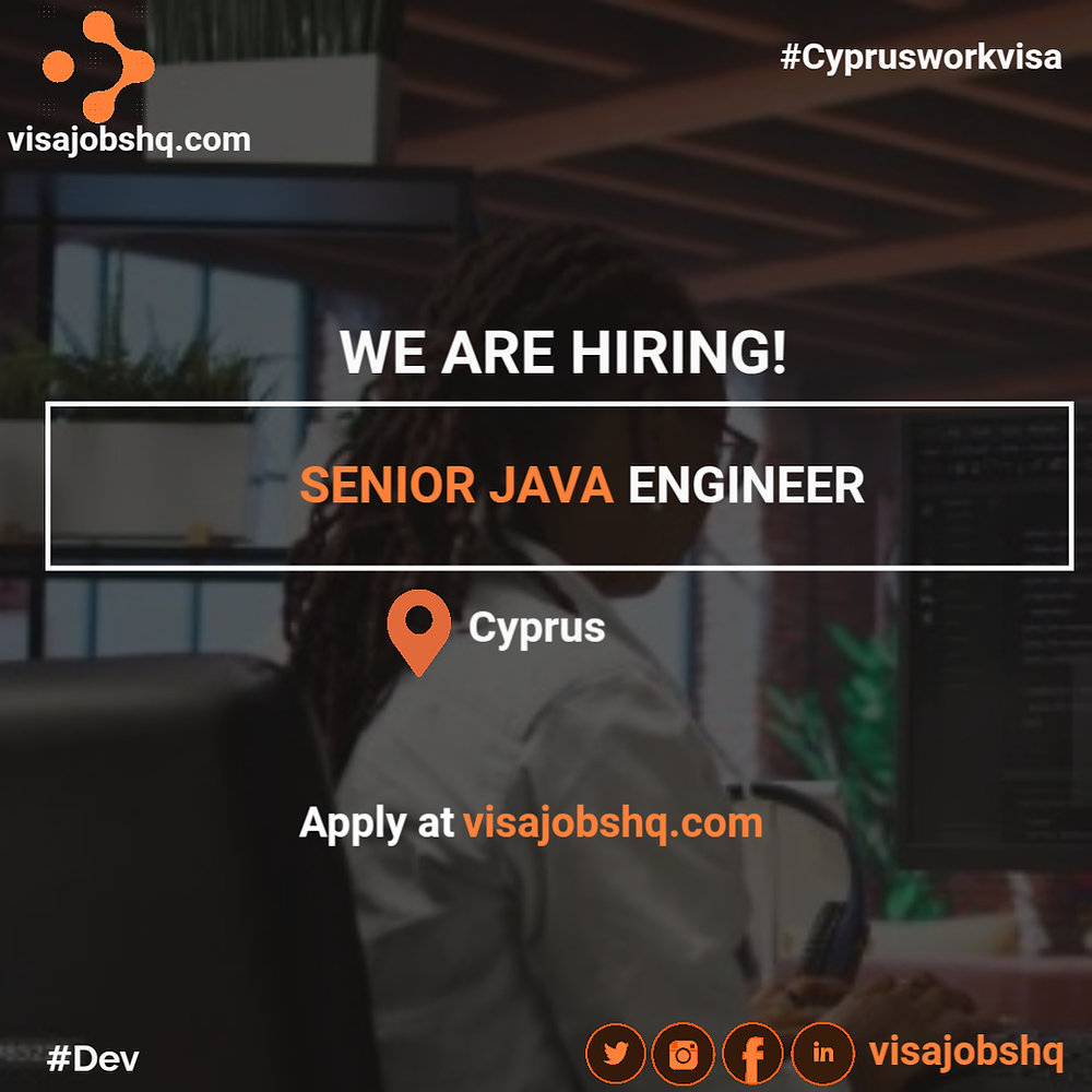 Hiring a Senior Java Engineer, Relocate to Cyprus with Work visa ...
