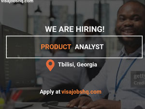 Hiring a Product Analyst in Tbilisi Georgia, Full Relocation Support Provided, Apply Now