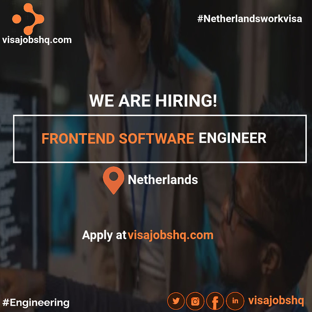 Front-End Software Engineer position open in the Netherlands with visa ...