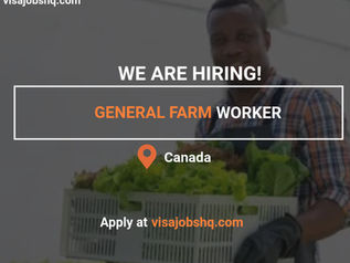 Farm Work Opportunity in Canada, General Farm Workers Wanted - LMIA Sponsorship Available