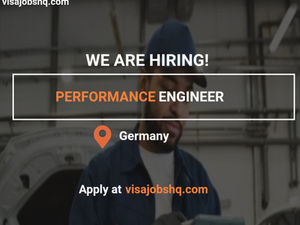 Performance Engineer Needed in Germany with Visa Sponsorship Available, apply now