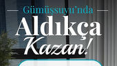 Gümüşsuyu'ndan Aldıkça Kazan İndirimleri Başladı!...