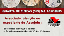 Expediente Assojubs na Quarta de Cinzas (5/3)