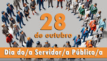 28 de outubro: Dia do/a Servidor/a Público/a
