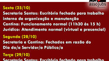 Associado/a: Atenção ao expediente Assojubs nos próximos dias!