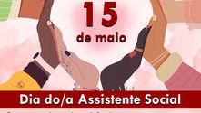 15 DE MAIO: Dia do/a Assistente Social