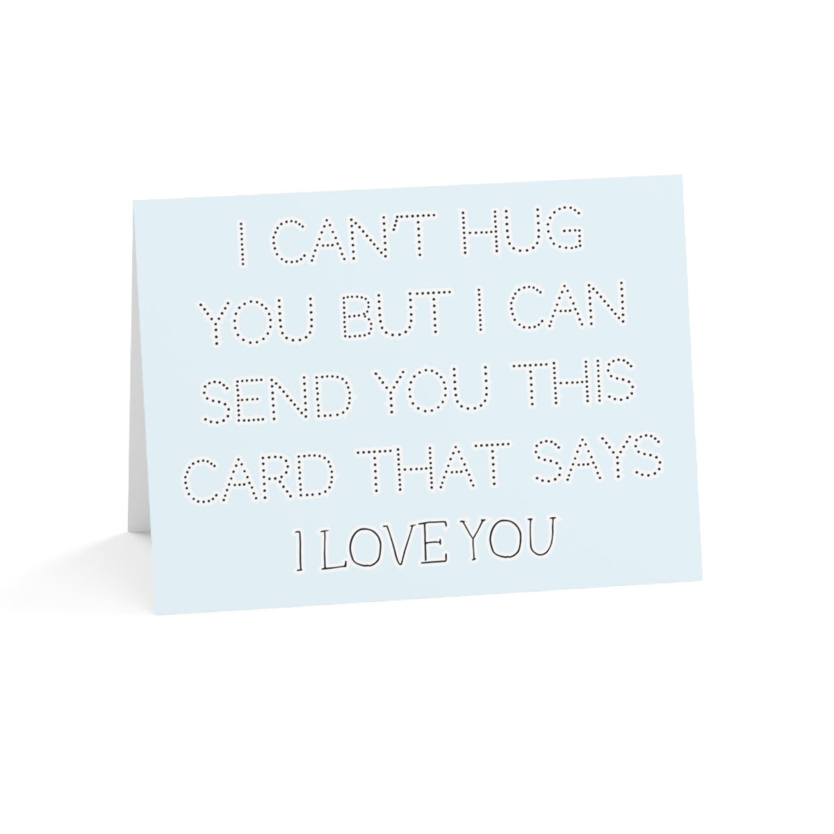 I Can't Hug You, But I Love You