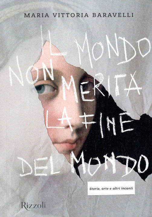 2024, M V Baravelli, Il mondo non merita la fine del mondo, Rizzoli.jpg