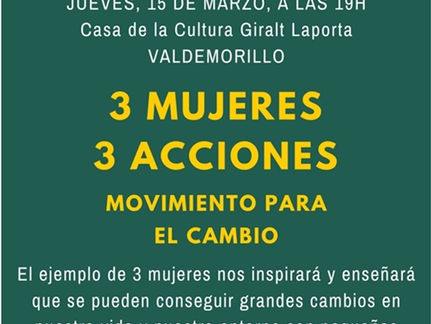 ‘3 Mujeres, 3 acciones: Movimiento por el cambio’, este jueves 15 de marzo Cinefórum en Valdemorillo