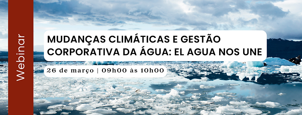 SWISSCAM - “Mudanças climáticas e gestão corporativa da água: El Agua nos Une”