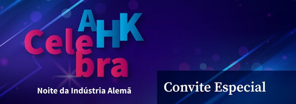 AHK Celebra: Noite da Indústria Alemã