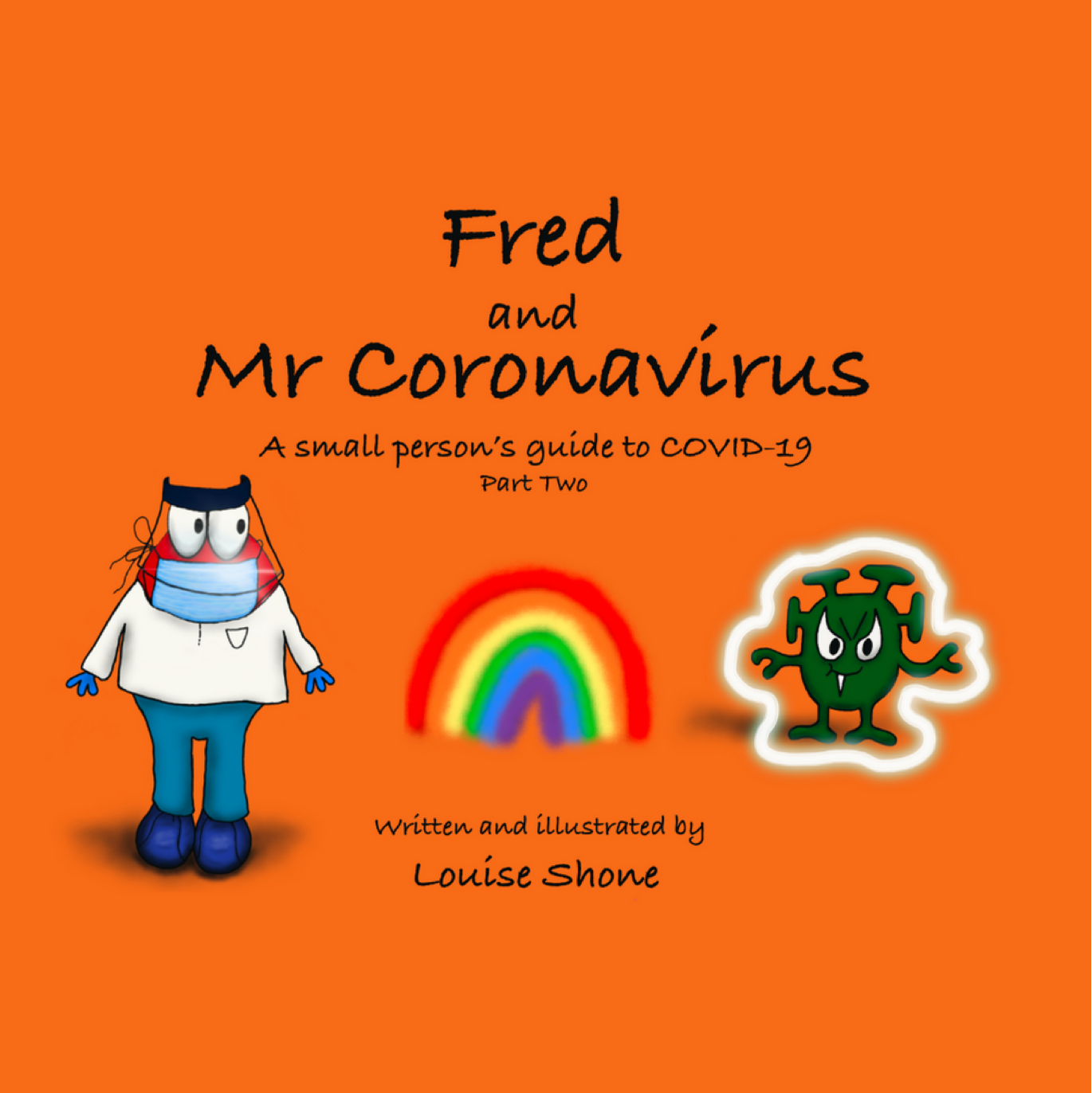 Fred and Mr Coronavirus Part Two
