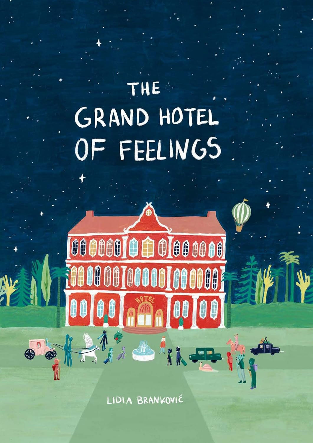 The Grand Hotel Of Feelings | Lidia Brankovic
