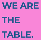 We_Are_Table.png
