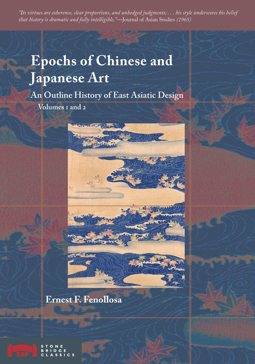 Epochs of Chinese and Japanese Art | Catalog | Stone Bridge Press