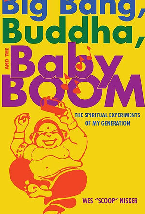 The Big Bang, the Buddha, and the Baby Boom
