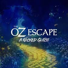 The Oz Experience: Escape the Wicked Glitch