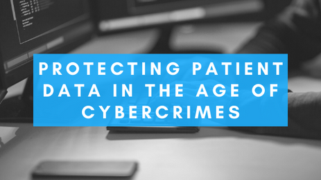 Protecting Patient Data in the Age of Cybercrimes